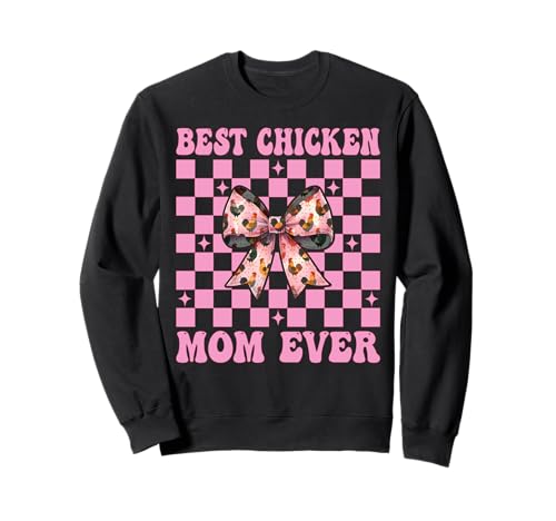 Best Chicken Mom Ever Chicken Mama Chicken Farm Muttertag Sweatshirt von Womens Coquette Bow Chicken Farmer Farming Gifts