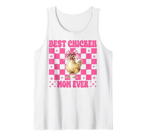 Best Chicken Mom Ever Chicken Mama Chicken Farm Muttertag Tank Top von Womens Coquette Bow Chicken Farmer Farming Gifts