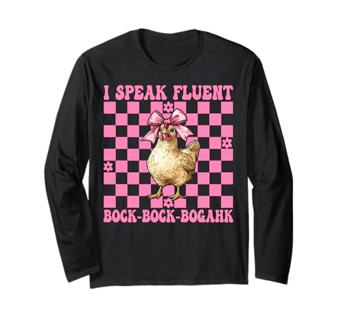 Chicken Farm Chicken Girl Ich spreche fließend Bock-Bock-Bogahk Langarmshirt von Womens Coquette Bow Chicken Farmer Farming Gifts