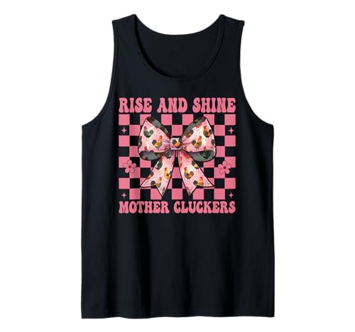 Chicken Farm Chicken Girl Mama Rise and Shine Mutter Cluckers Tank Top von Womens Coquette Bow Chicken Farmer Farming Gifts