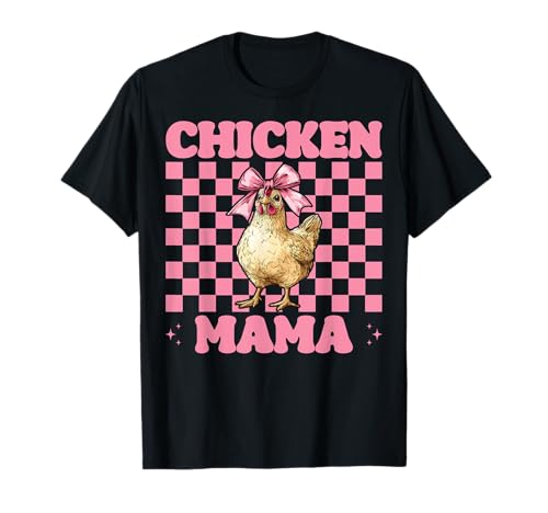 Chicken Mama Mom Chicken Farm Farmer Muttertag Kokette T-Shirt von Womens Coquette Bow Chicken Farmer Farming Gifts