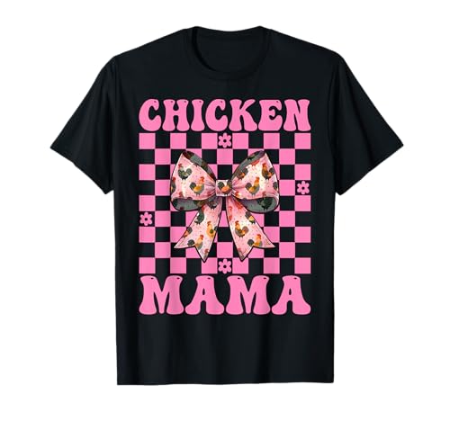 Chicken Mama Mom Chicken Farm Farmer Muttertag Kokette T-Shirt von Womens Coquette Bow Chicken Farmer Farming Gifts
