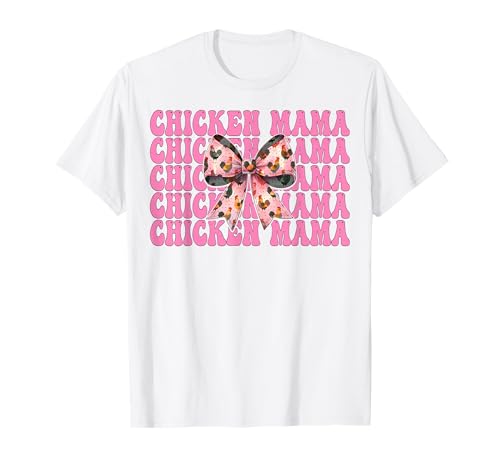 Chicken Mama Mom Chicken Farm Farmer Muttertag Kokette T-Shirt von Womens Coquette Bow Chicken Farmer Farming Gifts