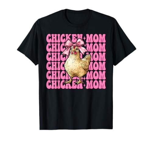 Chicken Mom Mama Chicken Farm Farmer Muttertag Kokette T-Shirt von Womens Coquette Bow Chicken Farmer Farming Gifts