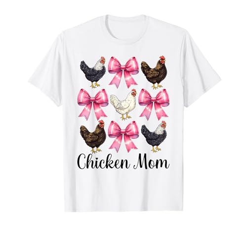 Chicken Mom Mama Chicken Farm Farmer Muttertag Kokette T-Shirt von Womens Coquette Bow Chicken Farmer Farming Gifts