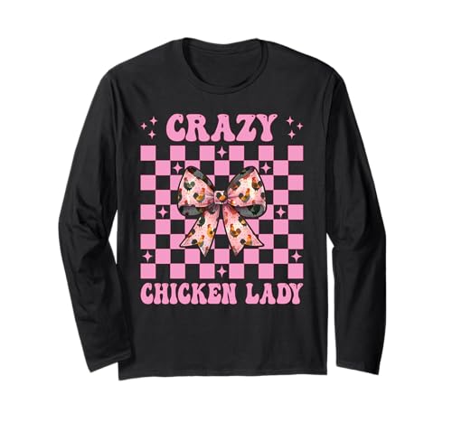 Crazy Chicken Lady Chicken Farm Farmer Hühnchen Mädchen Mama Langarmshirt von Womens Coquette Bow Chicken Farmer Farming Gifts