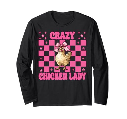 Crazy Chicken Lady Chicken Farm Farmer Hühnchen Mädchen Mama Langarmshirt von Womens Coquette Bow Chicken Farmer Farming Gifts