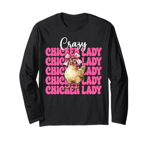 Crazy Chicken Lady Chicken Farm Farmer Hühnchen Mädchen Mama Langarmshirt von Womens Coquette Bow Chicken Farmer Farming Gifts