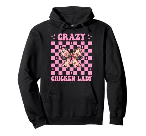 Crazy Chicken Lady Chicken Farm Farmer Hühnchen Mädchen Mama Pullover Hoodie von Womens Coquette Bow Chicken Farmer Farming Gifts