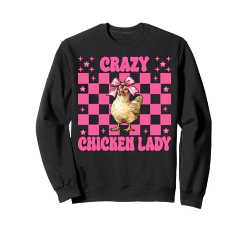 Crazy Chicken Lady Chicken Farm Farmer Hühnchen Mädchen Mama Sweatshirt von Womens Coquette Bow Chicken Farmer Farming Gifts