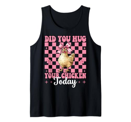 Hast du Heute Dein Huhn umarmt? Chicken Farm Chicken Girl Mom Tank Top von Womens Coquette Bow Chicken Farmer Farming Gifts