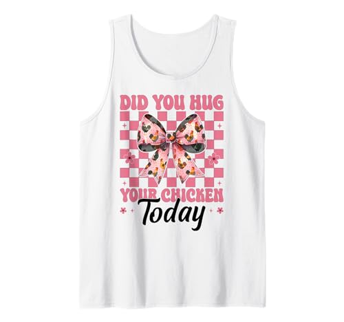Hast du Heute Dein Huhn umarmt? Chicken Farm Chicken Girl Mom Tank Top von Womens Coquette Bow Chicken Farmer Farming Gifts