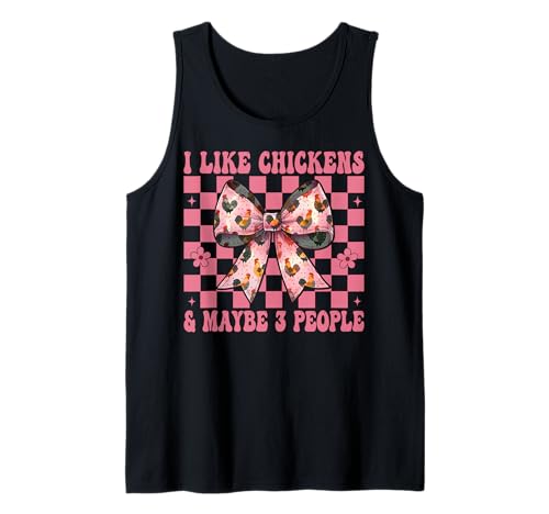 Ich mag Hühner und vielleicht 3 Leute Chicken Farm Chicken Girl Tank Top von Womens Coquette Bow Chicken Farmer Farming Gifts