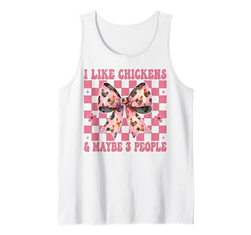 Ich mag Hühner und vielleicht 3 Leute Chicken Farm Chicken Girl Tank Top von Womens Coquette Bow Chicken Farmer Farming Gifts