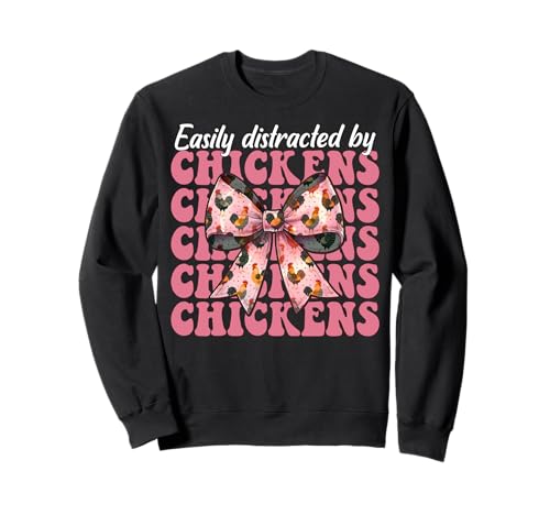 Leicht abgelenkt von Hühnern Chicken Farm Chicken Girl Mom Sweatshirt von Womens Coquette Bow Chicken Farmer Farming Gifts