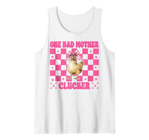 Lustiger Chicken Farm Chicken Girl Mom One Bad Mother Clucker Tank Top von Womens Coquette Bow Chicken Farmer Farming Gifts