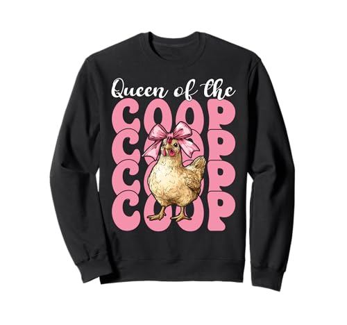 Lustiges Chicken Farm Farmer Chicken Girl Queen of The Coop Sweatshirt von Womens Coquette Bow Chicken Farmer Farming Gifts