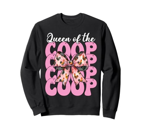 Lustiges Chicken Farm Farmer Chicken Girl Queen of The Coop Sweatshirt von Womens Coquette Bow Chicken Farmer Farming Gifts
