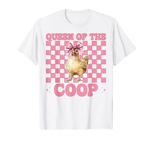 Lustiges Chicken Farm Farmer Chicken Girl Queen of The Coop T-Shirt von Womens Coquette Bow Chicken Farmer Farming Gifts