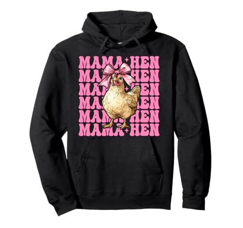 Mama Henne Huhn Mama Hühnerfarm Bauernhof Muttertag Pullover Hoodie von Womens Coquette Bow Chicken Farmer Farming Gifts