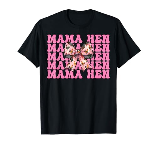 Mama Henne Huhn Mama Hühnerfarm Bauernhof Muttertag T-Shirt von Womens Coquette Bow Chicken Farmer Farming Gifts