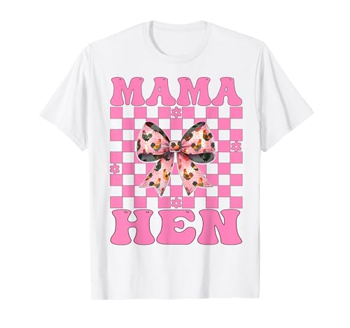 Mama Henne Huhn Mama Hühnerfarm Bauernhof Muttertag T-Shirt von Womens Coquette Bow Chicken Farmer Farming Gifts