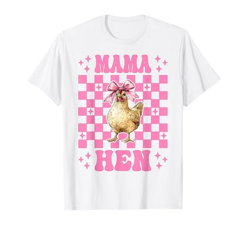 Mama Henne Huhn Mama Hühnerfarm Bauernhof Muttertag T-Shirt von Womens Coquette Bow Chicken Farmer Farming Gifts