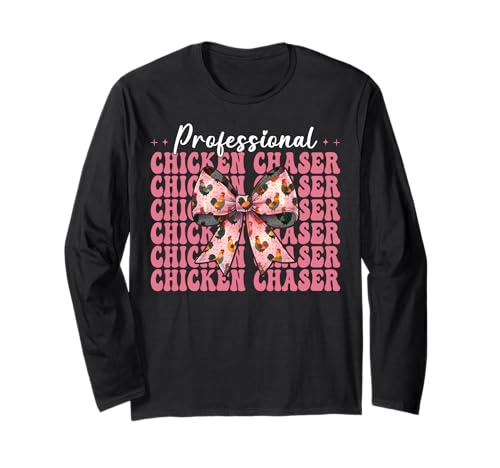 Profi Chicken Chaser Funny Chicken Farm Chicken Girl Langarmshirt von Womens Coquette Bow Chicken Farmer Farming Gifts