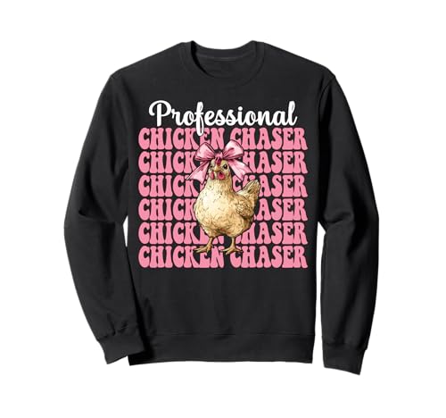 Profi Chicken Chaser Funny Chicken Farm Chicken Girl Sweatshirt von Womens Coquette Bow Chicken Farmer Farming Gifts