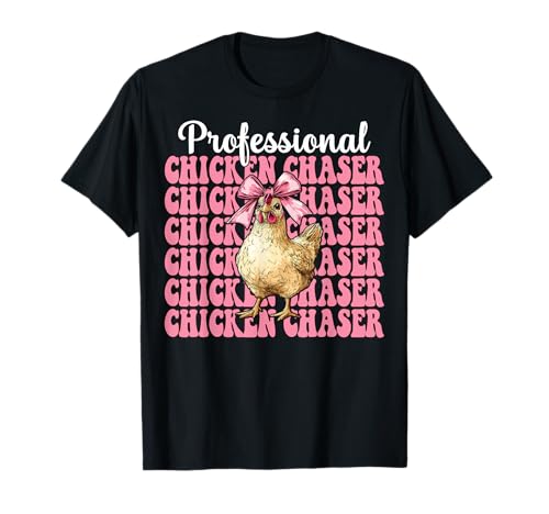 Profi Chicken Chaser Funny Chicken Farm Chicken Girl T-Shirt von Womens Coquette Bow Chicken Farmer Farming Gifts
