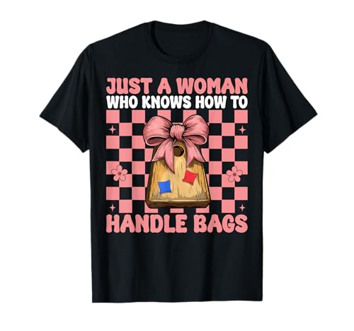 Cornhole Player Nur eine Frau, die weiß, wie Man mit Taschen umgeht T-Shirt Cornhole Player Nur eine Frau, die weiß, wie Man mit Taschen umgeht T-Shirt von Womens Coquette Bow Cornhole Player Gifts