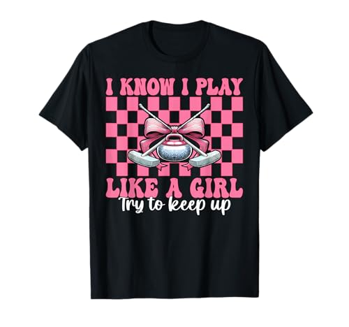 Ich weiß, ich Spiele wie EIN Mädchen Curling Stone Player Coquette Bow T-Shirt von Womens Coquette Bow Curling Stone Player Gifts