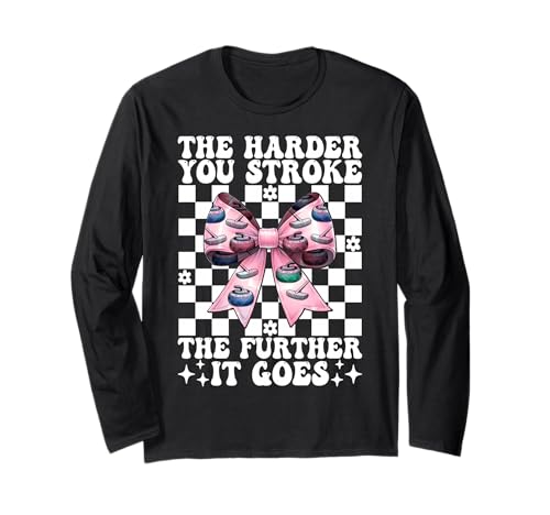 Je härter du streichelst, desto weiter geht es Curling Stone Girl Langarmshirt von Womens Coquette Bow Curling Stone Player Gifts