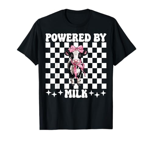 Angetrieben von Milk Dairy Farmer Cow Dairy Farming Girl Mom T-Shirt von Womens Coquette Bow Dairy Farmer Cow Farming Gifts