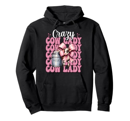 Crazy Cow Lady, lustige Milchbauerin, Kuh, Milchviehbetrieb, Mädchen, Mama Pullover Hoodie von Womens Coquette Bow Dairy Farmer Cow Farming Gifts
