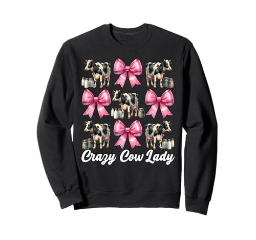 Crazy Cow Lady, lustige Milchbauerin, Kuh, Milchviehbetrieb, Mädchen, Mama Sweatshirt von Womens Coquette Bow Dairy Farmer Cow Farming Gifts
