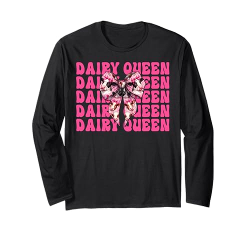 Dairy Queen Dairy Farmer Kuh Milch Landwirtschaft Mädchen Mama Kokette Langarmshirt von Womens Coquette Bow Dairy Farmer Cow Farming Gifts