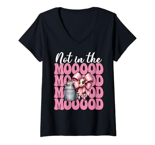 Damen Milchbauer Kuh Milchwirtschaft Girl Mom Not In The Mooood T-Shirt mit V-Ausschnitt von Womens Coquette Bow Dairy Farmer Cow Farming Gifts