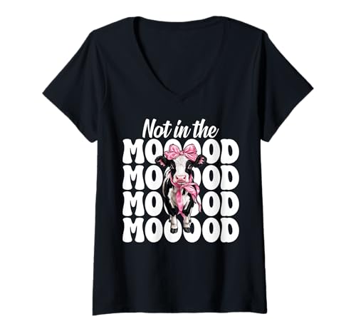 Damen Milchbauer Kuh Milchwirtschaft Mädchen Mama Nicht in der Stimmung! T-Shirt mit V-Ausschnitt von Womens Coquette Bow Dairy Farmer Cow Farming Gifts