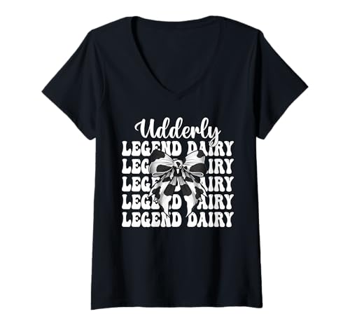 Damen Udderly Legend Dairy Dairy Farmer Kuh Milchvieh Landwirtschaft Mädchen Mama T-Shirt mit V-Ausschnitt von Womens Coquette Bow Dairy Farmer Cow Farming Gifts