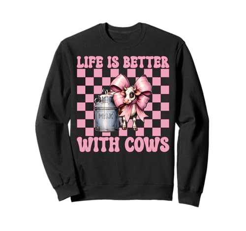 Das Leben ist Besser mit Kühen Dairy Farmer Cow Dairy Farming Girl Sweatshirt von Womens Coquette Bow Dairy Farmer Cow Farming Gifts