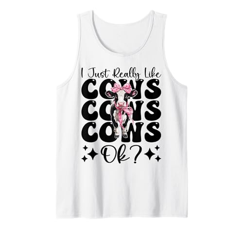 Ich mag Kühe einfach sehr, okay? Milchbauer, Kuhzüchter, Mädchen Tank Top von Womens Coquette Bow Dairy Farmer Cow Farming Gifts