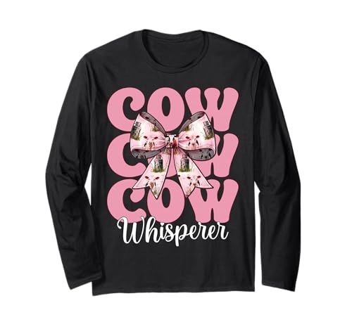Kuhflüsterer Lustige Milchbauer Kuh Milchvieh Landwirtschaft Mädchen Mama Langarmshirt von Womens Coquette Bow Dairy Farmer Cow Farming Gifts