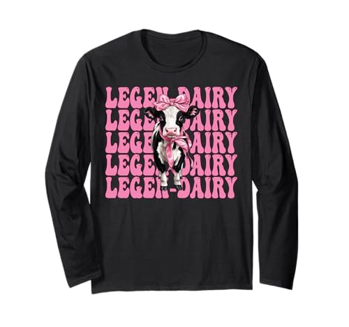 Legen-Dairy Dairy Farmer Kuh Milchvieh Landwirtschaft Mädchen Mama Kokette Langarmshirt von Womens Coquette Bow Dairy Farmer Cow Farming Gifts