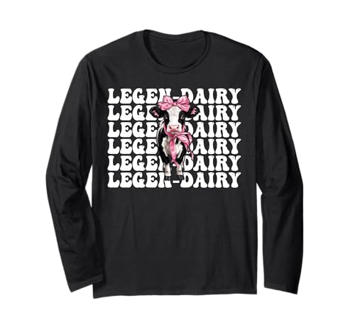 Legen-Dairy Dairy Farmer Kuh Milchvieh Landwirtschaft Mädchen Mama Kokette Langarmshirt von Womens Coquette Bow Dairy Farmer Cow Farming Gifts
