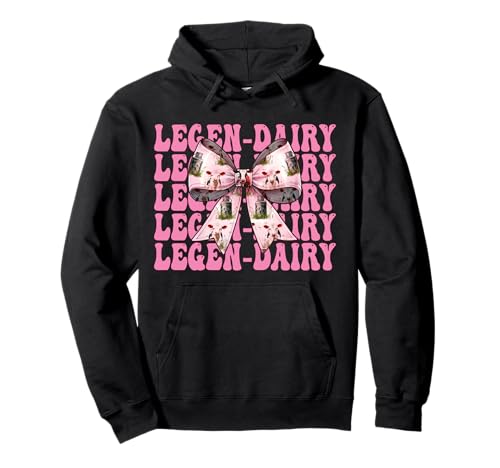 Legen-Dairy Dairy Farmer Kuh Milchvieh Landwirtschaft Mädchen Mama Kokette Pullover Hoodie von Womens Coquette Bow Dairy Farmer Cow Farming Gifts