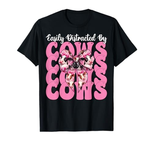 Leicht abgelenkt von Kühen Milchbauer Kuhzucht Mädchen Mama T-Shirt von Womens Coquette Bow Dairy Farmer Cow Farming Gifts
