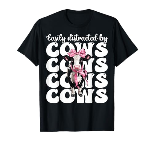 Leicht abgelenkt von Kühen Milchbauer Kuhzucht Mädchen Mama T-Shirt von Womens Coquette Bow Dairy Farmer Cow Farming Gifts