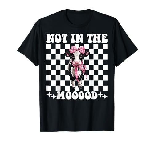 Milchbauer Kuh Milchwirtschaft Mädchen Mama Nicht in der Stimmung! T-Shirt von Womens Coquette Bow Dairy Farmer Cow Farming Gifts