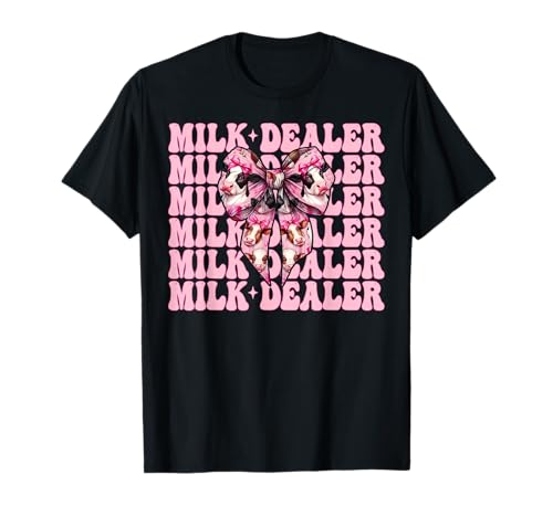Milchhändler Milchbauer Kuh Milch Landwirtschaft Mädchen Mama Kokette T-Shirt von Womens Coquette Bow Dairy Farmer Cow Farming Gifts